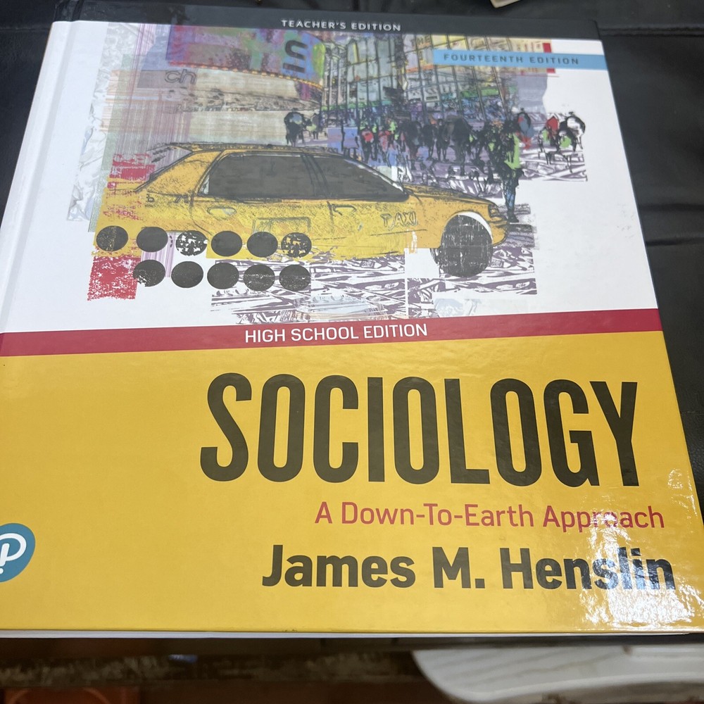Sociology : A Down-To-Earth Approach by James M. Henslin (2019, Hardcover)