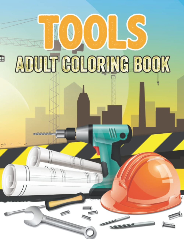 Coloring Book Tools: Adult Coloring Book for Men