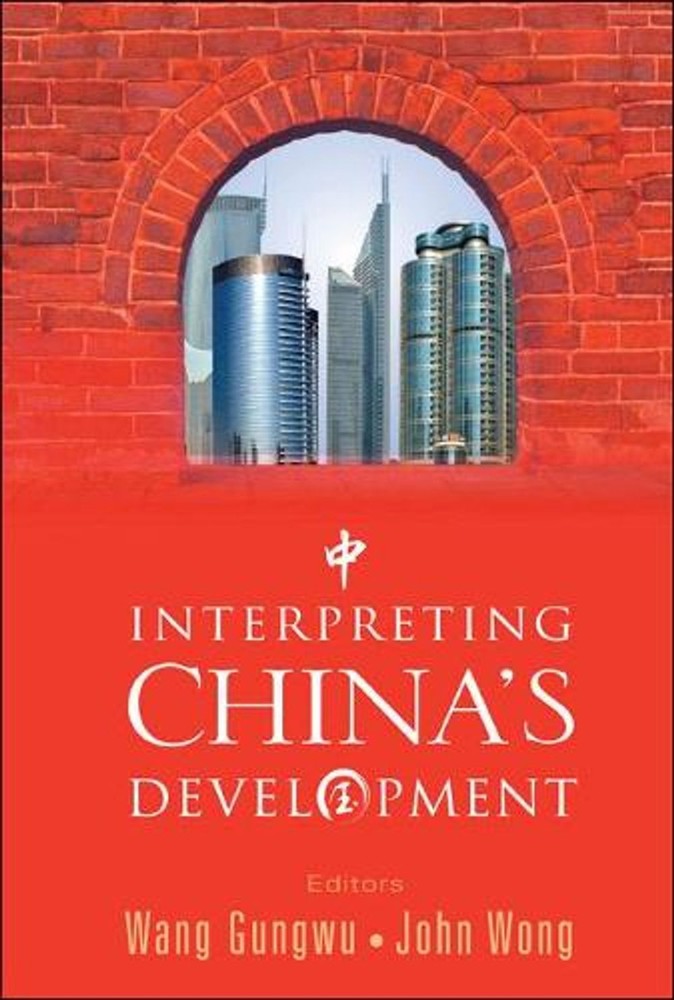 Interpreting China’s Development by Gungwu Wang (English) Hardcover Book