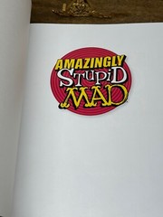 Amazingly Stupid MAD Expanded Edition – Hardcover – VERY GOOD~9.4 ~2012