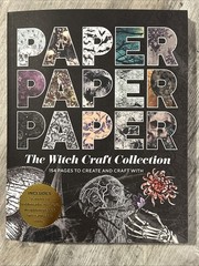 Paper Paper Paper The Witch Craft Collection 154 Pages to Create and Craft With