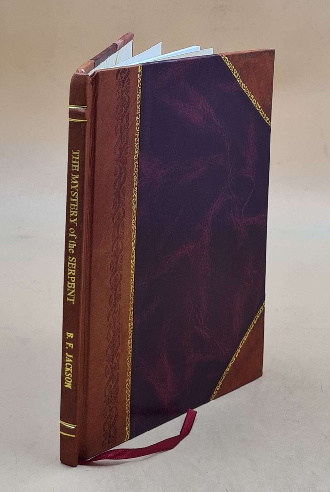 Mystery Serpent By B.F. Jackson: „The Mystery Of The Serpent” [Leather Bound]
