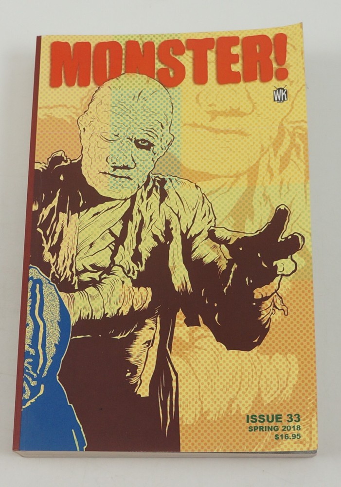 Monster! Issue #33 – Spring 2018 – Tim Paxton – Stephen R. Bissette SC PB