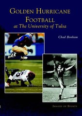 NEW Arcadia Publishing Golden Hurricane Football at The University of Tulsa, OK