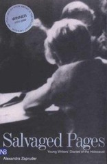 Salvaged Pages: Young Writers’ Diaries of the Holocaust, , Good Book