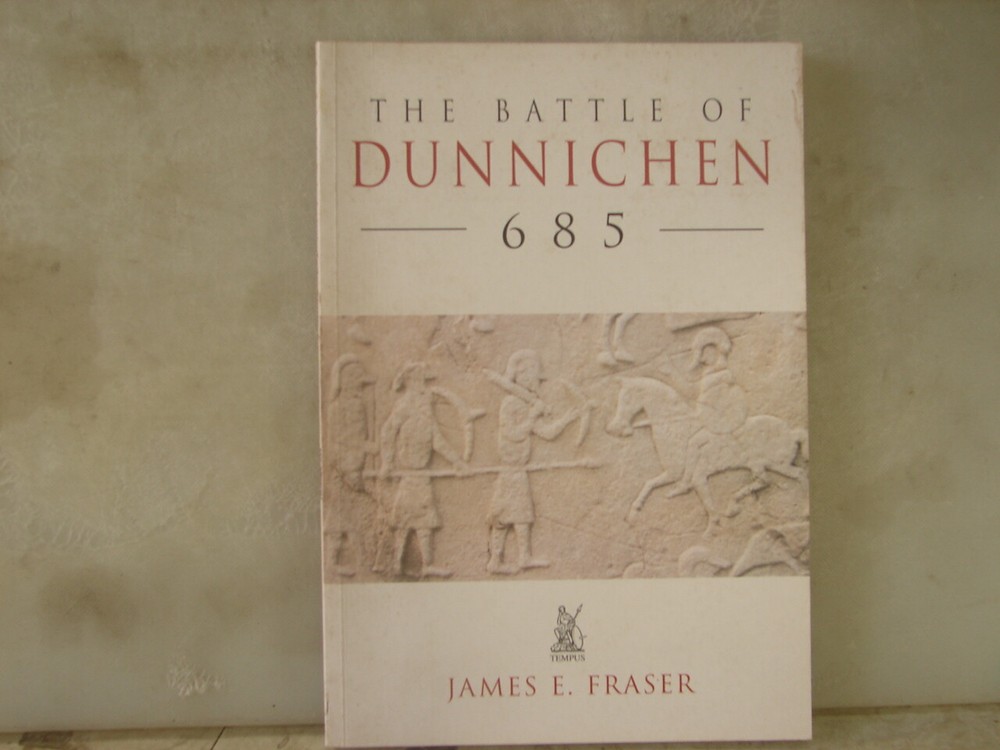 The Battle o Dunnichen 685. Fraser. 156 Pages. SC