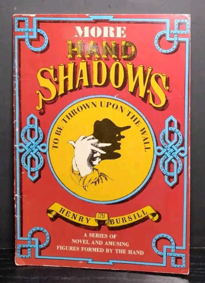 More Hand Shadows to Be Thrown Upon a Wall Henry Bursill Dover PB VG
