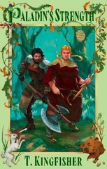 T. Kingfisher Paladin’s Strength (Paperback) (UK IMPORT) (PRESALE 04/08/2025)