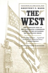 The West: An Illustrated History – paperback Burns, Ken|Ward, Geoffrey C.|Iv…