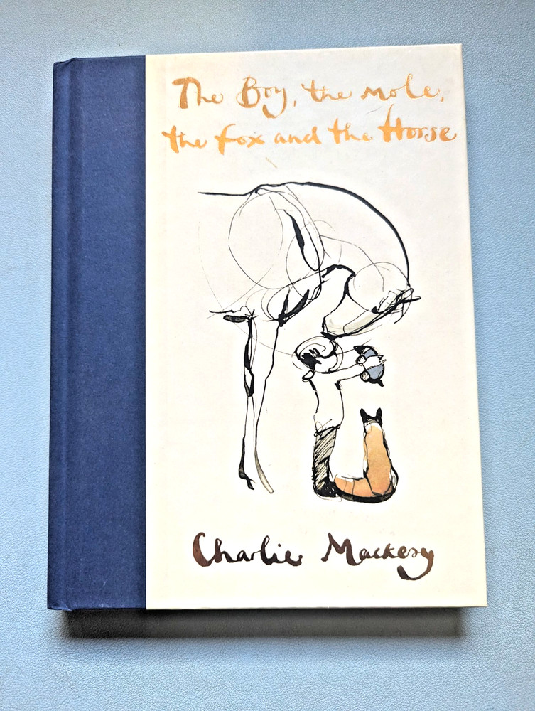 NEW The Boy, the Mole, the Fox and the Horse, (Hardcover) Charlie Mackesy, 2019