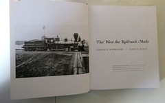 The West the Railroads Made by Carlos A. Schwantes & James P. Ronda HC/DJ 2008