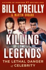 Killing the Legends: The Lethal Danger of Celebrity – Hardcover – GOOD