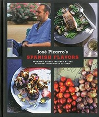 Spanish Flavors : Stunning Dishes Inspired by the Regional Ingred
