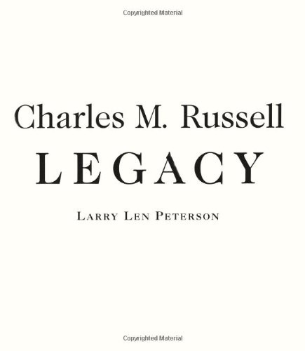 Charles M Russell Legacy – GOOD