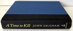 A Time to Kill SIGNED by John Grisham 1993 HCDJ 1st thus 1st printing in Mylar