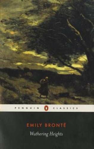 Wuthering Heights (Penguin Classics) – Paperback By Emily BrontÃ« – GOOD