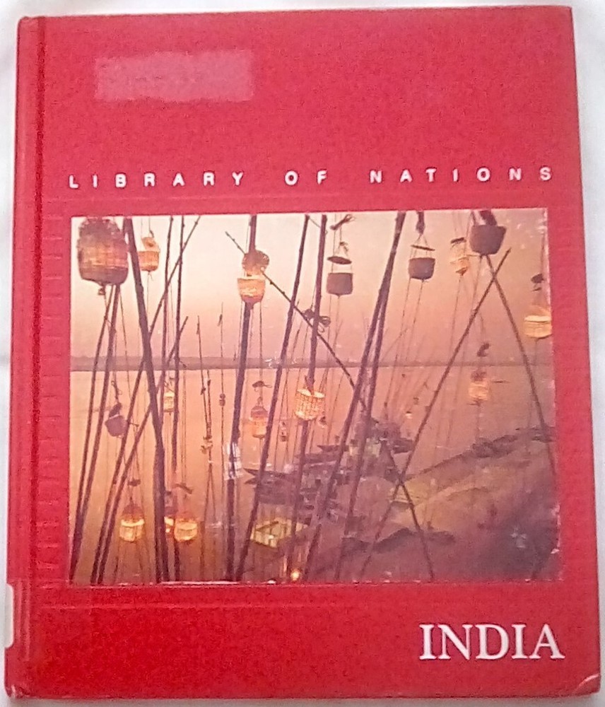 India: Library of Nations by Time-Life Books Editors (1987, Hardcover, 1st Ed)
