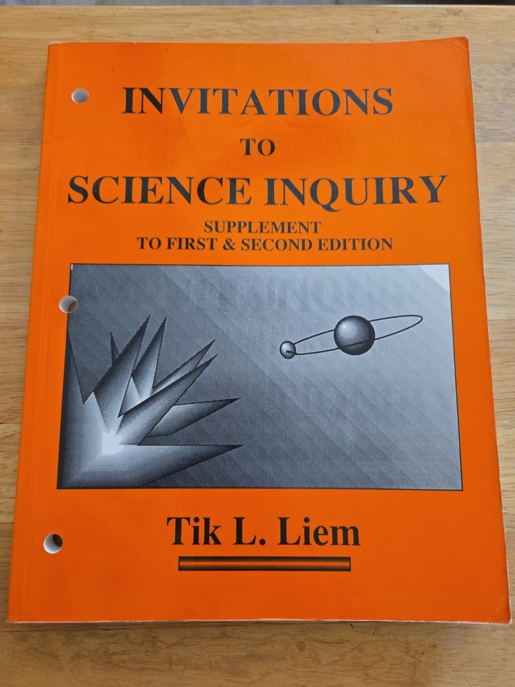 Invitations to Science Inquiry : Supplement to 1st & 2nd Edition by Tik L. Liem