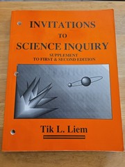 Invitations to Science Inquiry : Supplement to 1st & 2nd Edition by Tik L. Liem