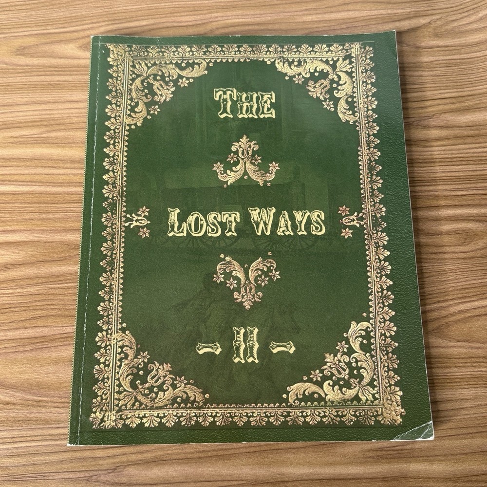 The Lost Ways II Homesteading Survival Prepping Hunting Plants Claude Davis