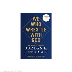 We Who Wrestle with God – by Jordan B Peterson (Hardcover)