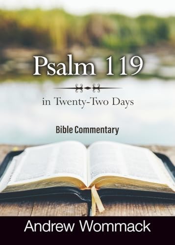 Psalm 119 In TwentyTwo Days Go – GOOD