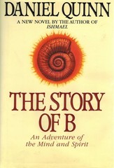 The Story of B – hardcover Quinn, Daniel