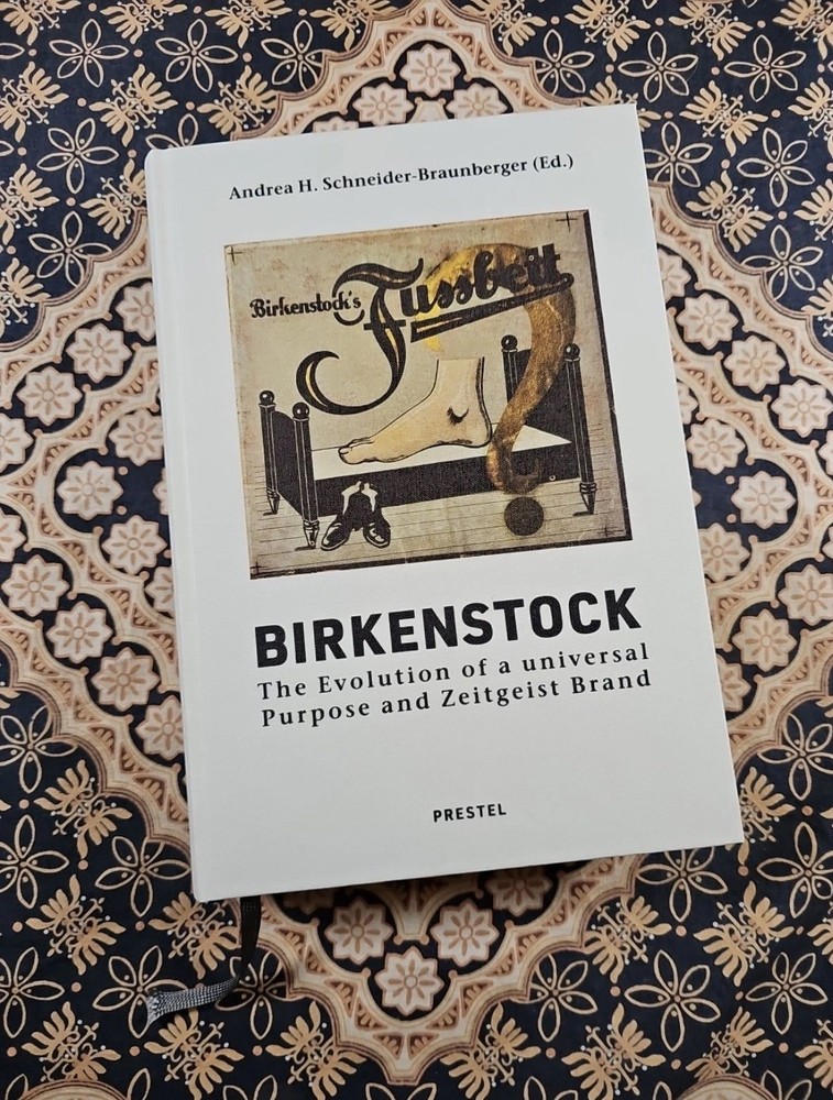BIRKENSTOCK The Evolution Of A Universal Purpose And Zeitgeist Brand HC BOOK New
