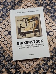 BIRKENSTOCK The Evolution Of A Universal Purpose And Zeitgeist Brand HC BOOK New