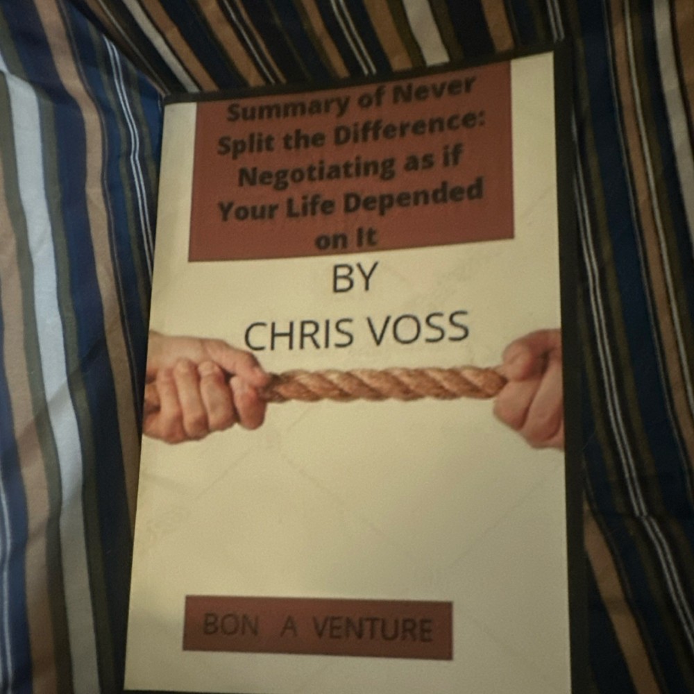 Chris Voss Summary of Never Split the Difference Paperback Negotiation Book