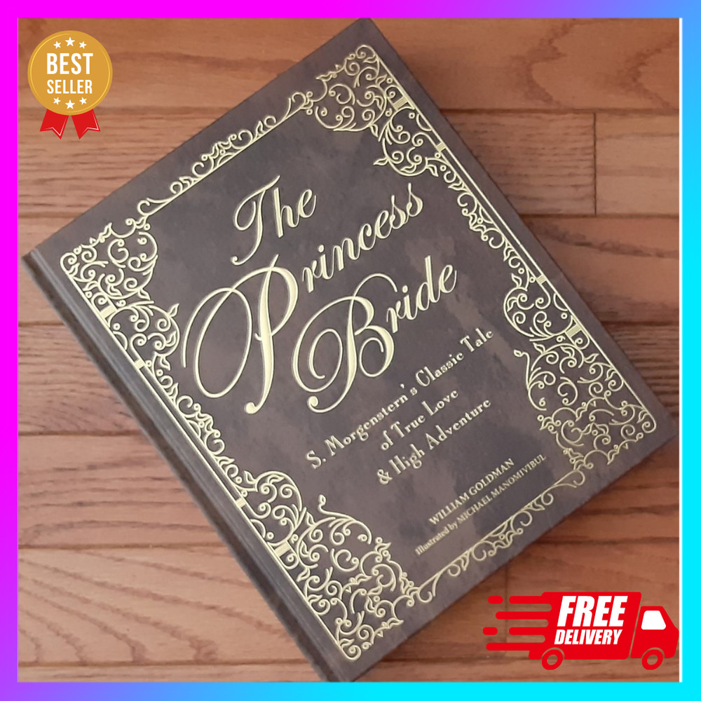 THE PRINCESS BRIDE by William Goldman Deluxe Edition Illustrated Hardcover *NEW*