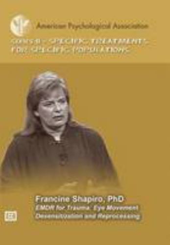 EMDR for Trauma: Eye Movement Desensitization and Reprocessing by