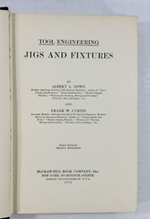 1922 Tool Engineering Jigs & Fixtures by Gowd & Curtis 1st Edition