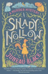 Shady Hollow (A Shady Hollow Mystery) – Paperback By Black, Juneau – VERY GOOD