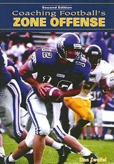 Coaching Football’s Zone Offense by Stan Zweifel