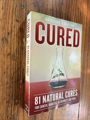 Cured, 81 Natural Cures For Cancer Diabetes Alzheimer’s And Many More Paperback