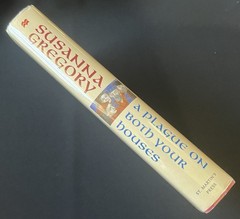 A Plague on Both Your Houses by Susanna Gregory—1st US Ed/1998—HC/DJ/Mylar—VG