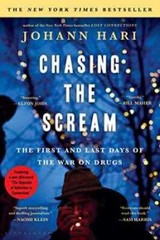 Chasing the Scream: The First and Last – Paperback, by Hari Johann – Very Good