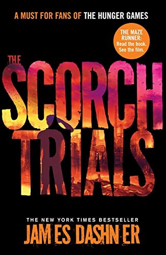 The Scorch Trials – paperback James Dashner
