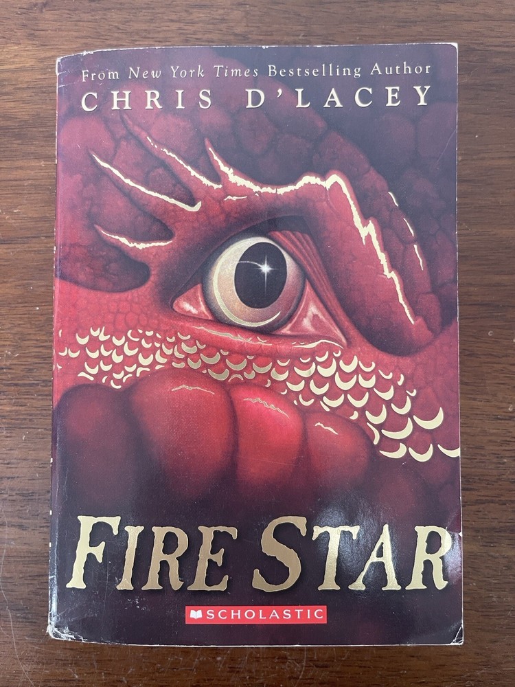 The Last Dragon Chronicles Ser.: Fire Star by Chris d’Lacey 2008 Scholastic