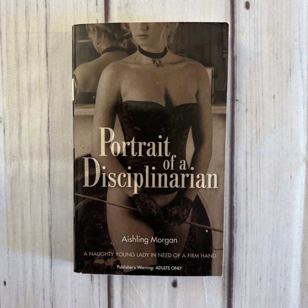 Portrait of a Disciplinarian Nexus By Aishling Morgan Sleaze Smut Adult Erotic