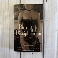 Portrait of a Disciplinarian Nexus By Aishling Morgan Sleaze Smut Adult Erotic