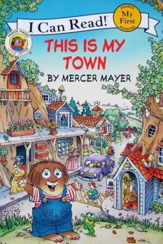 This is My Town: Little Critters (I Can Read: My First) – Paperback – GOOD