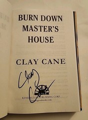 Burn Down Master’s House : A Novel by Clay Cane – Signed Copy 1st/1st