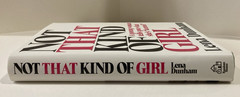 Not That Kind of Girl: A Young Woman Tells You What She’s Learned by Lena Dunham