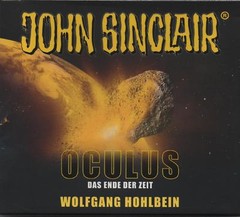 JOHN SINCLAIR – OCULUS II – Das Ende der Zeit – Wolfgang Hohlbein 2 x CD – NEU