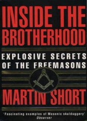 Inside the Brotherhood: Explosive Secrets of the Freemasons By M