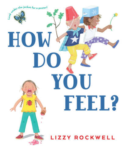 How Do You Feel – Board book By Rockwell, Lizzy – VERY GOOD