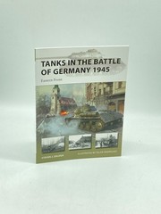 Tanks in the Battle of Germany 1945 Eastern Front