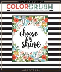 Color Crush: An Adult Coloring Book, Premium Edition (Inspirational Color – GOOD